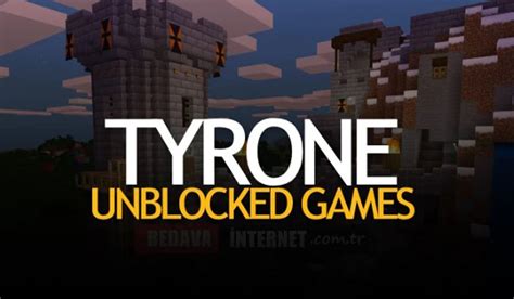 Tyrones Unblocked Games